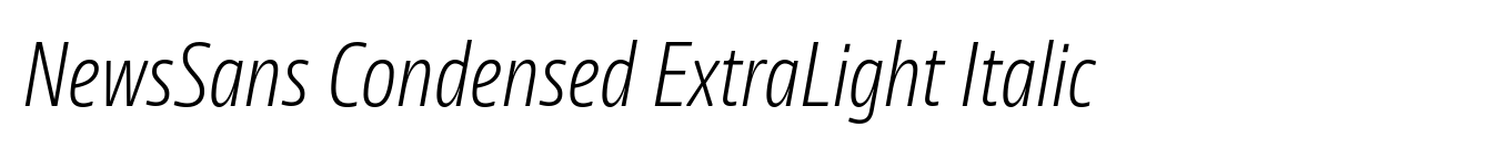 NewsSans Condensed ExtraLight Italic